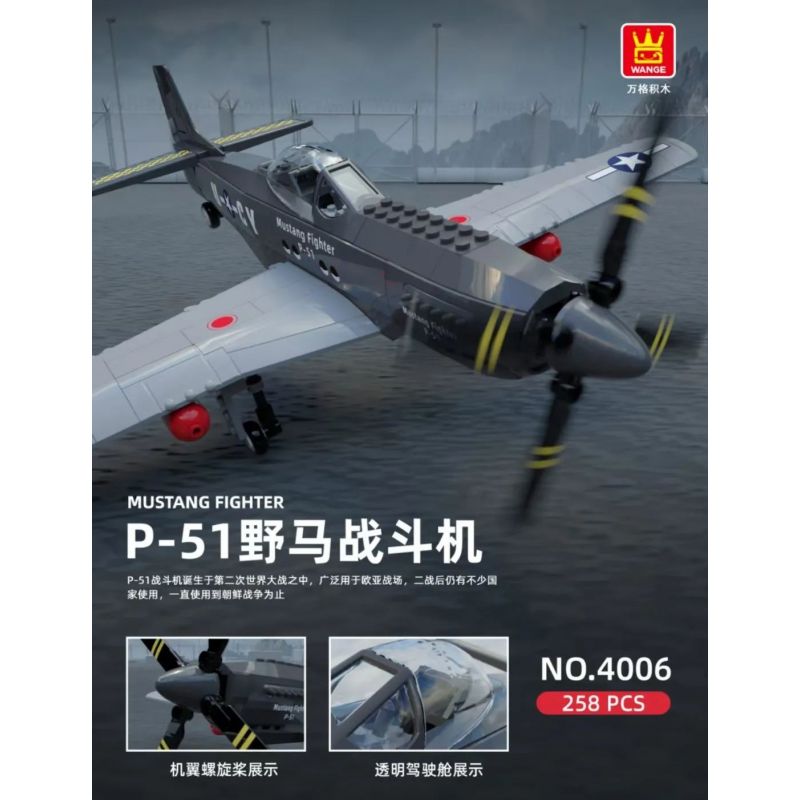 WANGE 4006 non  MÁY BAY CHIẾN ĐẤU P-51 MUSTANG bộ đồ chơi xếp lắp ráp ghép mô hình Military Army MUSTANG FIGHTER Quân Sự Bộ Đội 258 khối
