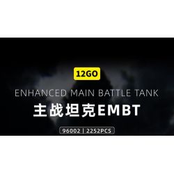 12GO 96002 XE TĂNG CHIẾN ĐẤU CHỦ LỰC EMBT bộ đồ chơi xếp lắp ráp ghép mô hình Military Army ENHANCED MAIN BATTLE TANK Quân Sự Bộ Đội 2252 khối