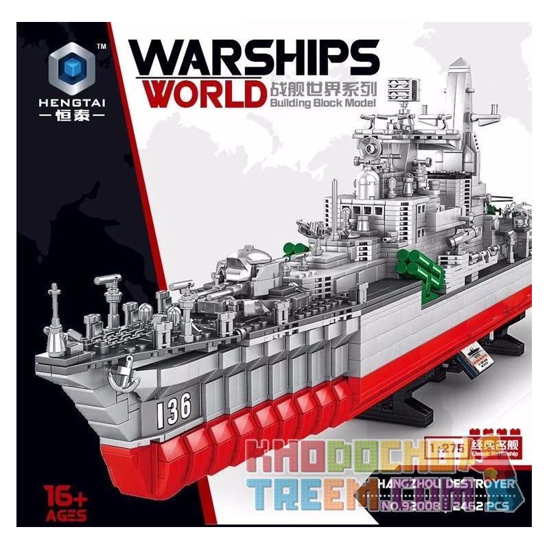 HENGTAI 92008 non  KHU TRỤC HẠM HÀNG CHÂU 1 275 tỷ lệ 1:275 bộ đồ chơi xếp lắp ráp ghép mô hình Military Army HANGZHOU DESTROYER Quân Sự Bộ Đội 2462 khối